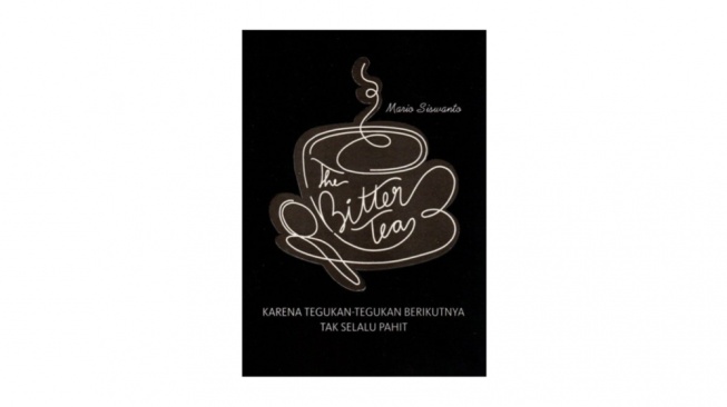 Ulasan Novel The Bitter Tea: Hidup Tak Selalu Memberi Pengalaman Pahit