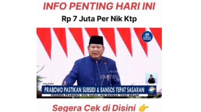 Hoaks Prabowo akan beri bansos Rp7 juta per NIK. [Ist]