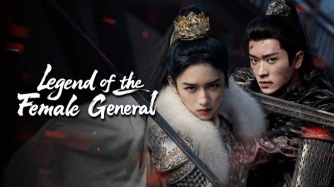Ulasan Drama Legend of the Female General: Merebut Kembali yang Seharusnya