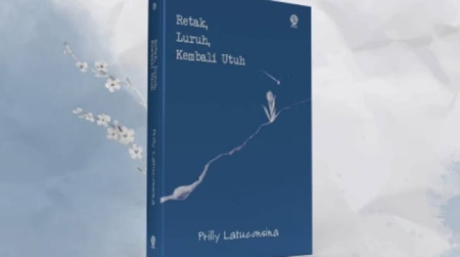 Belajar Authenticity dari Prilly Latuconsina Lewat Buku Retak, Luruh, dan Kembali Utuh