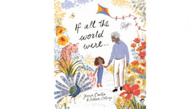 Buku If All the World Were: Refleksi Lembut Soal Kepergian Orang Terkasih