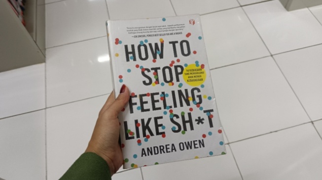Menampar Diri Lewat Buku How to Stop Feeling Like a Sh*t Karya Andrea Owen