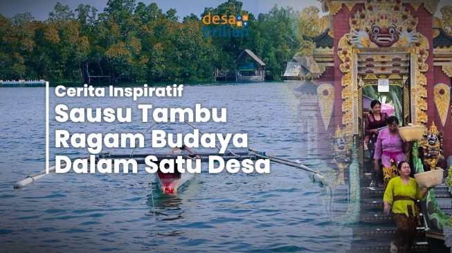 Cerita Inspiratif - Sausu Tambu Ragam Budaya dalam Satu Desa