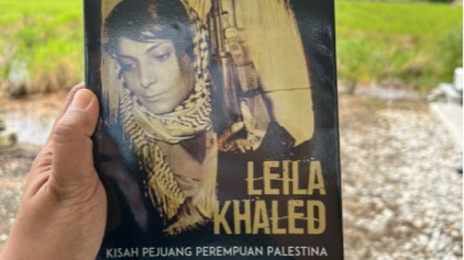 Perempuan, Perlawanan, dan Palestina: Memahami Leila Khaled Lewat Biografi Karya Sarah Irving