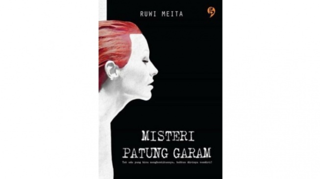 Misteri Patung Garam: Novel Lokal dengan Misteri yang Unik dan Menegangkan