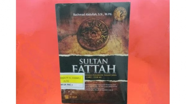 Sultan Fattah: Perjalanan Hidup Raja Islam Pertama di Tanah Jawa