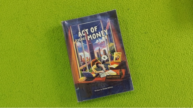 Belajar Menghargai yang Sudah Ada di Novel Act of (Zero) Money