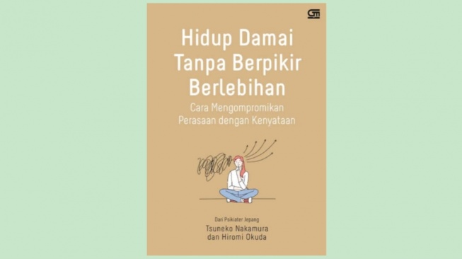 Jalani Hari dengan Tenang dalam Buku Hidup Damai Tanpa Berpikir Berlebihan