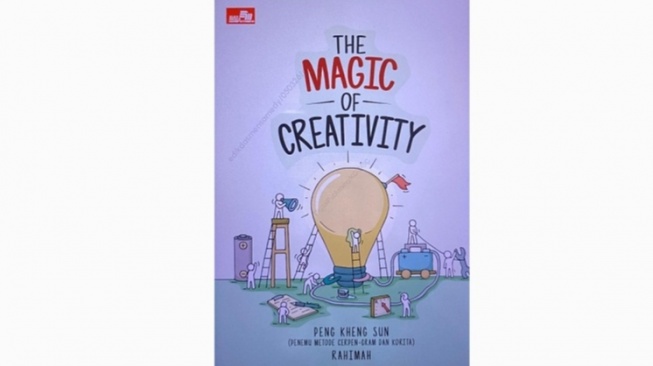 Pentingnya Menjadi Manusia Kreatif dalam Buku The Magic of Creativity