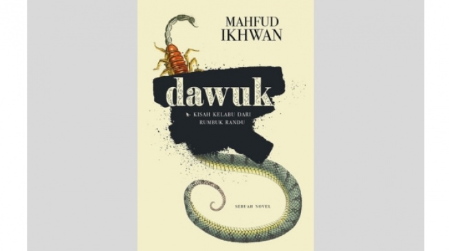 Ulasan Novel Dawuk, Melawan Prasangka dan Stigma Buruk di Masyarakat