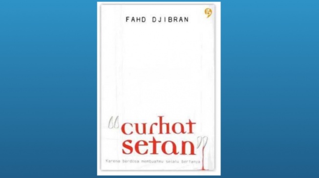 Ketika Setan Bicara Jujur: Membaca Ulang Kegelapan dalam Buku Curhat Setan