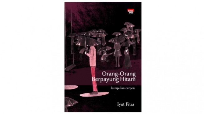 Kenangan yang Tak Pernah Kering dalam Buku 'Orang-Orang Berpayung Hitam'