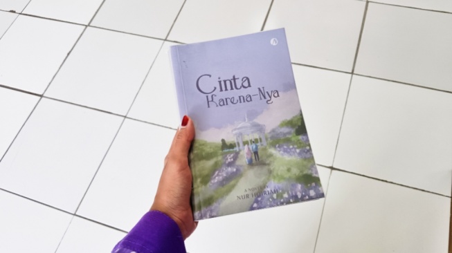 Membaca Cinta Karena-Nya: Belajar Menerima Takdir Meski Hati Lebur