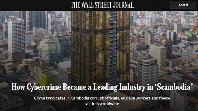 Pemerintah dan publik Kamboja mengecam keras media Amerika Serikat, Wall Street Journal, setelah menyebut negara mereka dengan istilah Scambodia dalam laporan tentang kejahatan siber. [Tangkap layar]