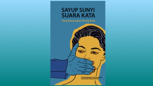 Buku Esai Sayup Sunyi Suara Kata: Catatan dari Pinggiran Ruang Kelas