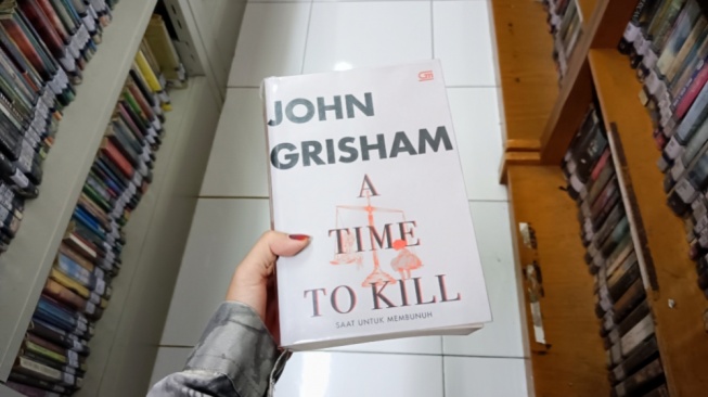 Kala Hukum Kembali Dipertanyakan: Membaca A Time to Kill Karya John Grisham