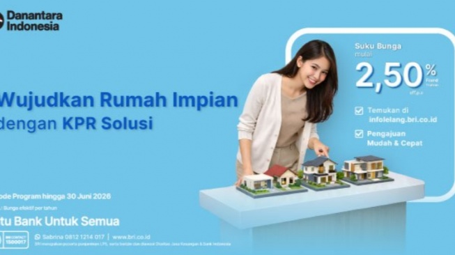 Miliki Properti dengan Cicilan Murah, Ada Promo Spesial BRI KPR Solusi Sebelum Juni 2026