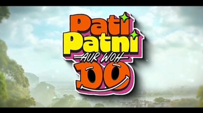 Pati Patni Aur Woh Do: Hadir dengan Cerita Cinta dan Salah Paham yang Lucu!