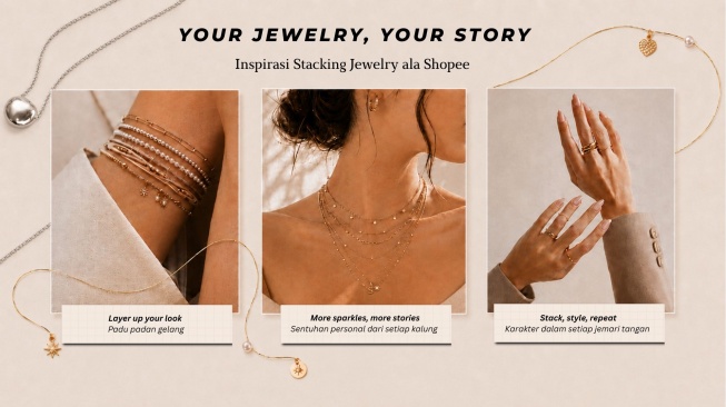 Your Jewelry, your story! Temukan Inspirasi Stacking Jewelry ala Shopee