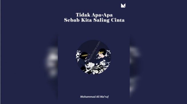 Tidak Apa-Apa Sebab Kita Saling Cinta: Teman Kontemplasi di Larut Malam