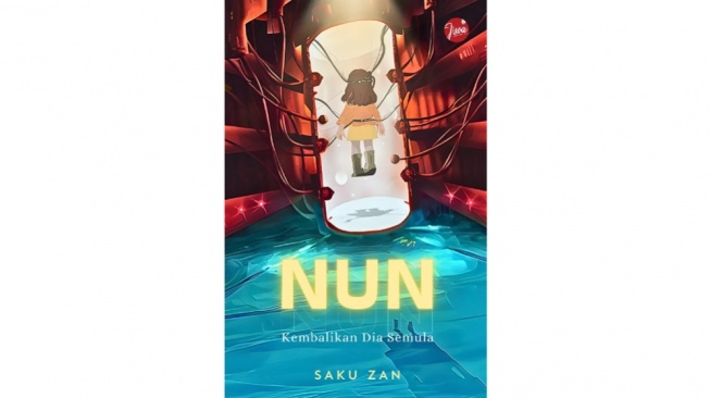 Novel "Nun Kembalikan Dia Semula", Fiksi Ilmiah Sarat Emosi dan Intrik