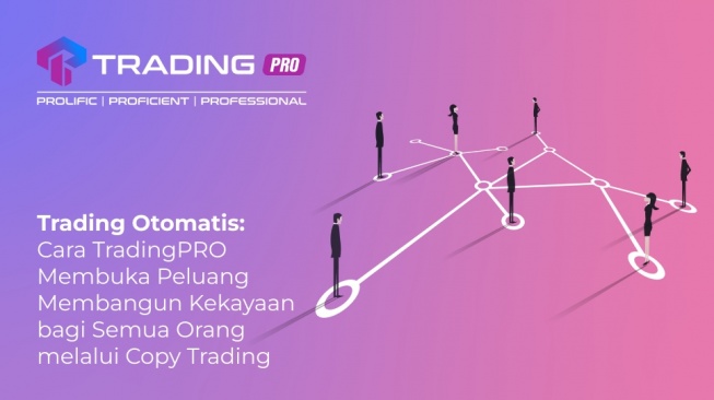 Trading Otomatis: Cara TradingPRO Buka Peluang Membangun Kekayaan bagi melalui Copy Trading