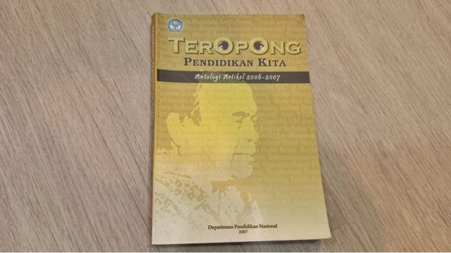 Teropong Pendidikan Kita: Membaca Wajah Pendidikan Indonesia 2006-2007