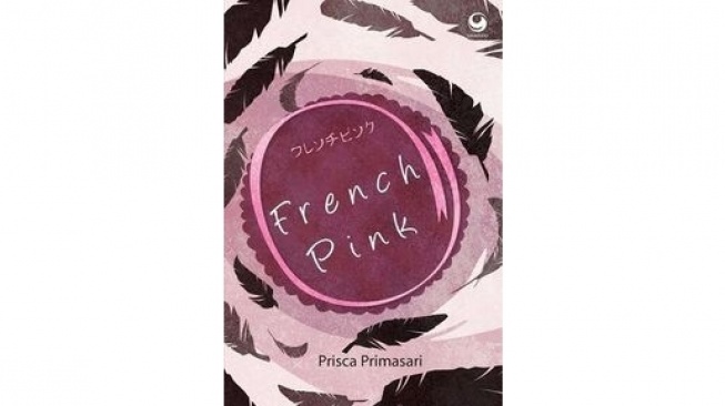 Mencari Warna di Balik Gelapnya Duka dalam Novel French Pink