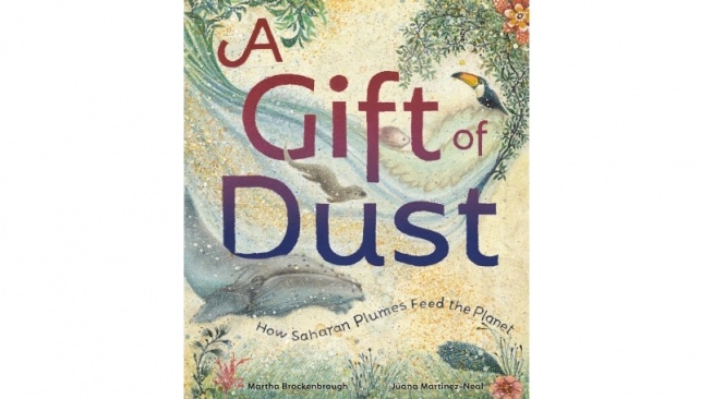 A Gift of Dust: Buku Bergambar Nonfiksi tentang Ekologi dan Alam