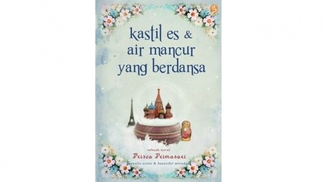 Menemukan Kehangatan Sejati di Novel Kastil Es dan Air Mancur yang Berdansa