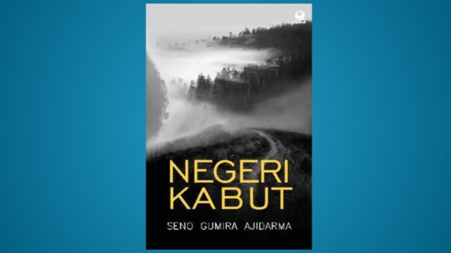 Negeri Kabut dan Pesta Imajinasi Seno Gumira Ajidarma