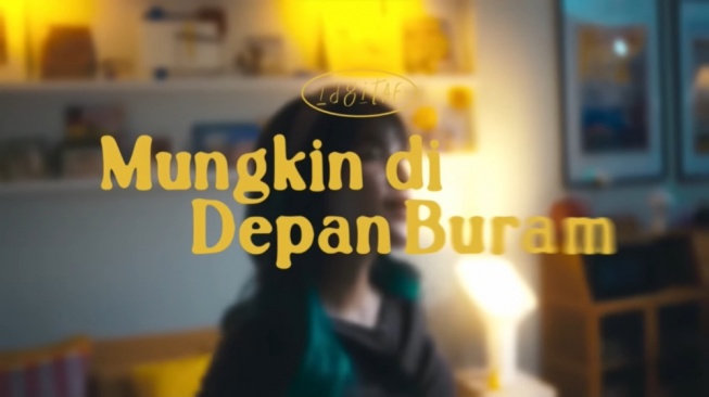 Lagu Mungkin di Depan Buram dan Harapan di Tengah Ketidakpastian Masa Depan