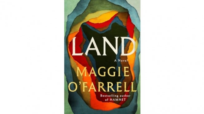 Land Maggie OFarrell: Ketika Tanah Menyimpan Luka dan Sejarah
