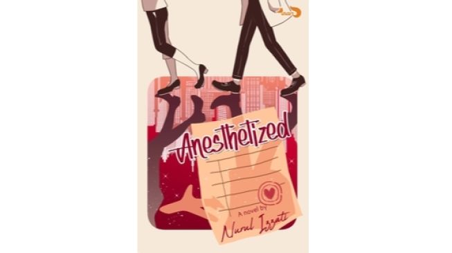 Novel Anesthetized: Belajar Menyembuhkan Luka dari Bayang Masa Lalu