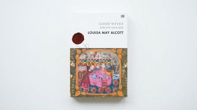 Ulasan Novel Good Wives: Perjalanan Empat Saudari March Menuju Kedewasaan