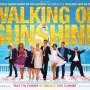 Film "Walking on Sunshine" Suguhkan Kisah Cinta Segitiga