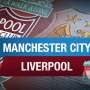 Prakiraan Formasi dan Susunan Pemain City vs Liverpool