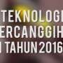 VIDEO: Inilah 5 Teknologi Tercanggih  