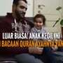 Wow, Anak Kecil Ini Perbaiki Bacaan Quran Ayahnya yang Salah