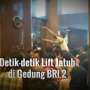 Detik-detik Jatuhnya Lift di Gedung BRI