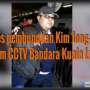 Ini Dia Rekaman CCTV Pembunuhan Kakak Kim Jong-un