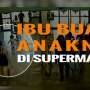 Aksi Ibu Buang Anak di Supermarket Terekam CCTV
