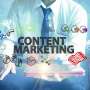 3 Alasan Content Marketing Dibutuhkan untuk Pengembangan Bisnis