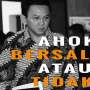Warga DKI Ingin Ahok Dipenjara atau Bebas?