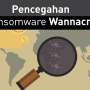Supaya Nggak Nangis, Begini Cara Cegah "Ransomware WannaCry" !