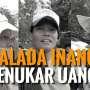 Jangan Remehkan, Begini Perjuangan Inang Penukar Uang