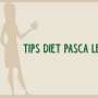 Habis Lebaran, Nggak Mau Badan "Lebar(an)" ? Ini Tipsnya!