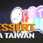 Nikmatnya, Dessert ala Taiwan!