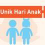 Ini yang Unik - Unik dari Hari Anak Nasional !
