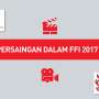 Fakta Menarik FFI 2017